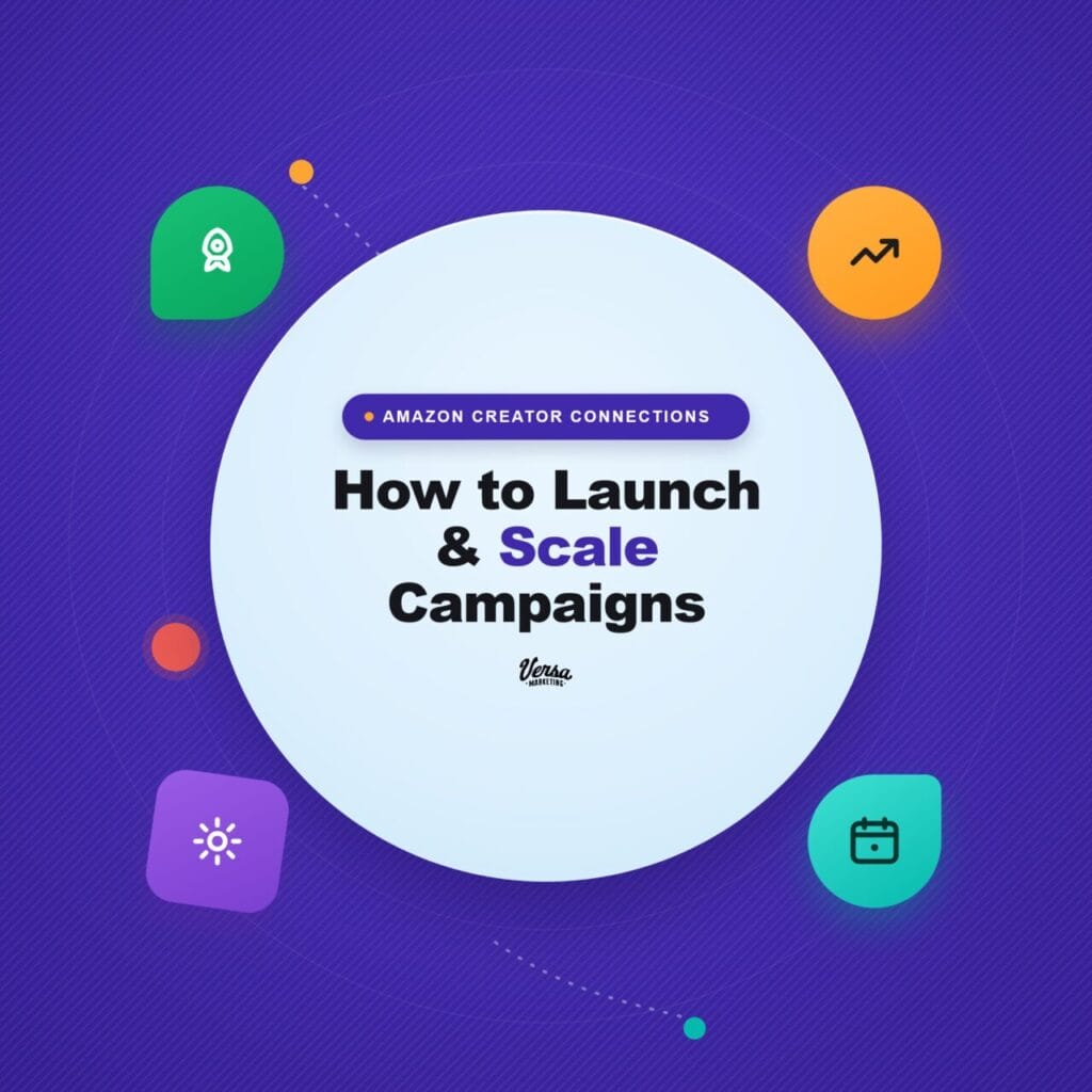How to launch Amazon Creator Connections Campaigns